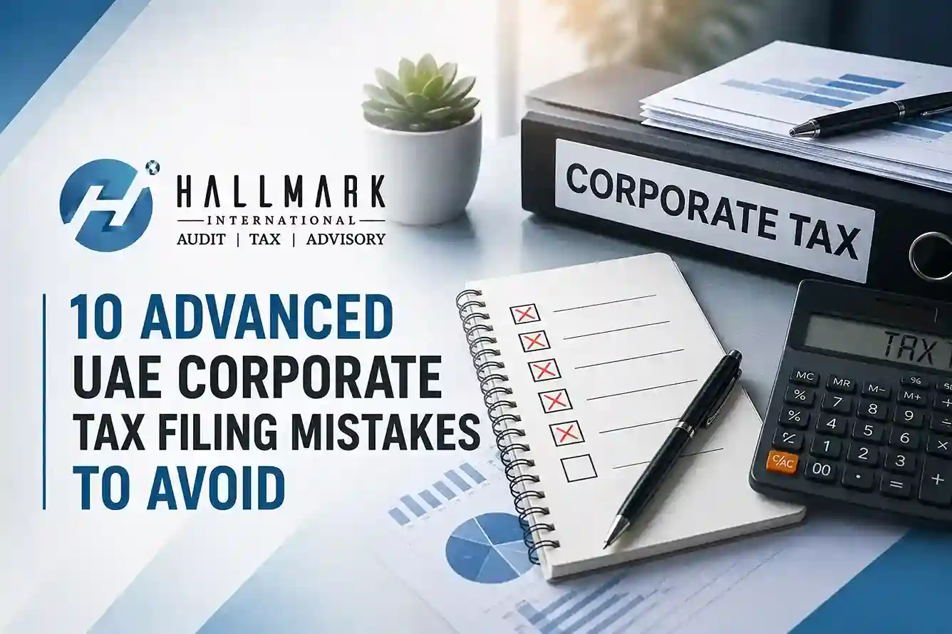 10 Advanced Corporate Tax Filing Mistakes in the UAE