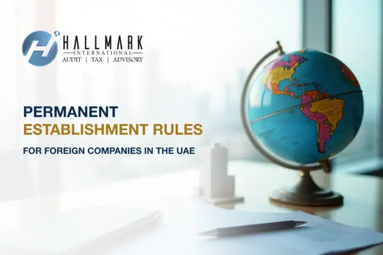 Permanent Establishment Rules Under UAE Corporate Tax for Foreign Companies